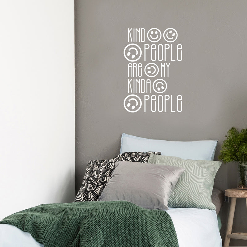 Vinyl Wall Art Decal - Kind People Are My Kinda People - 16.6" x 24" - Modern Lovely Inspiring Self Esteem Quote Sticker For Home Bedroom Office Living Room Playroom Decor 3