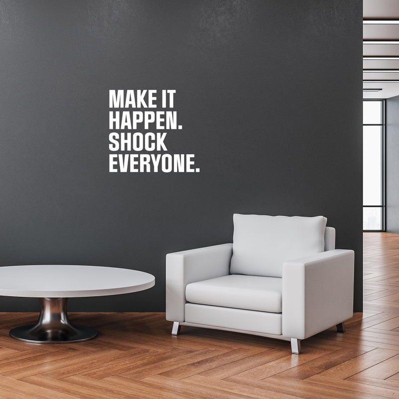 Vinyl Wall Art Decal - Make It Happen Shock Everyone - 20" x 22" - Trendy Motivational Positive Healthy Quote Sticker For Home Yoga CrossFit Center Gym Fitness Lifestyle Decor 3