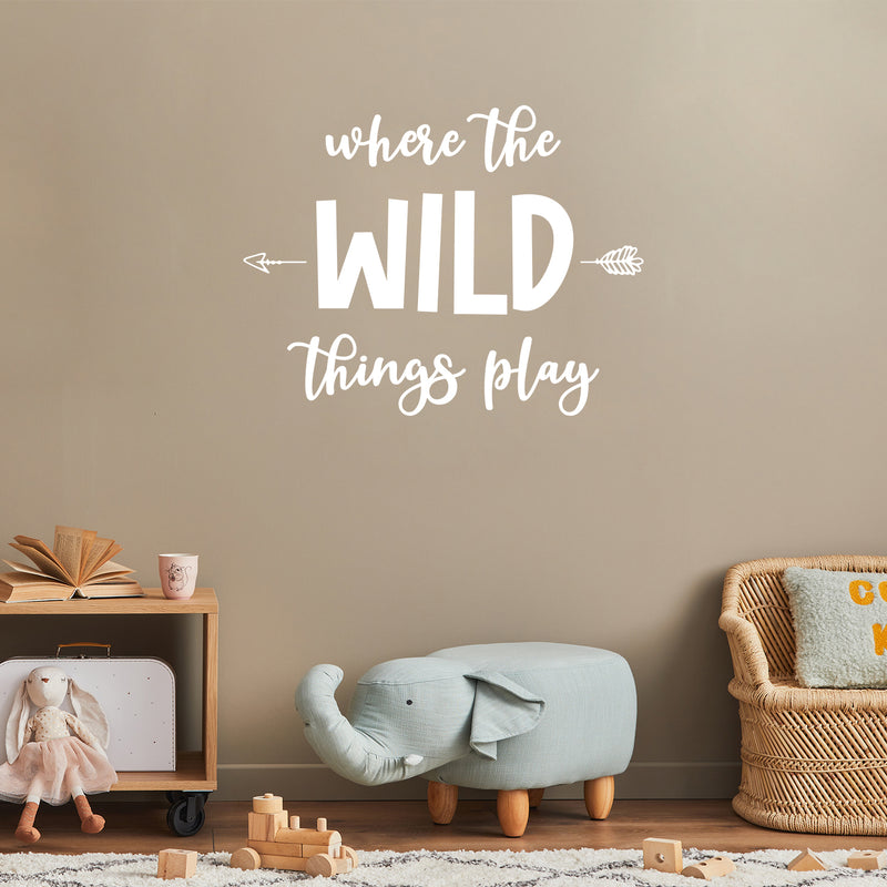 Vinyl Wall Art Decal - Where The Wild Things Play - 10" x 13" - Trendy Inspirational Cute Design Sticker For Children Bedroom Home Baby Nursery Daycare Kids Room Decor 3