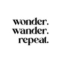 Vinyl Wall Art Decal - Wonder Wander Repeat - Trendy Fun Inspirational Good Vibes Quote Sticker For Home Kids Bedroom Playroom Classroom Daycare Office Coffee Shop Decor 1