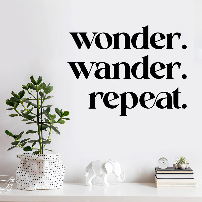 Vinyl Wall Art Decal - Wonder Wander Repeat - 9" x 12" - Trendy Fun Inspirational Good Vibes Quote Sticker For Home Kids Bedroom Playroom Classroom Daycare Office Coffee Shop Decor 2