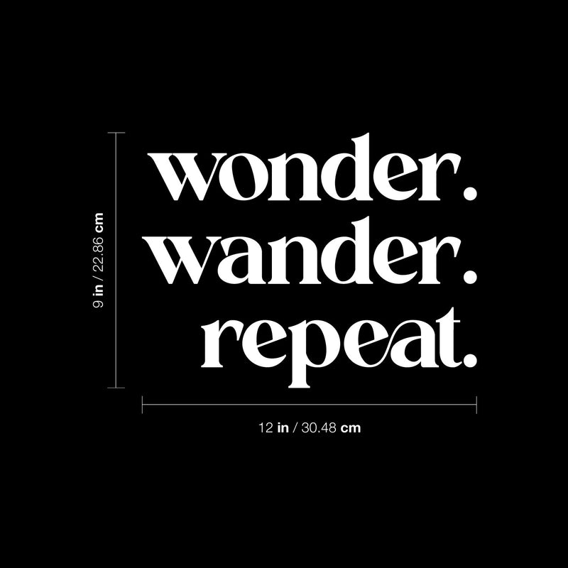 Vinyl Wall Art Decal - Wonder Wander Repeat - 9" x 12" - Trendy Fun Inspirational Good Vibes Quote Sticker For Home Kids Bedroom Playroom Classroom Daycare Office Coffee Shop Decor 4