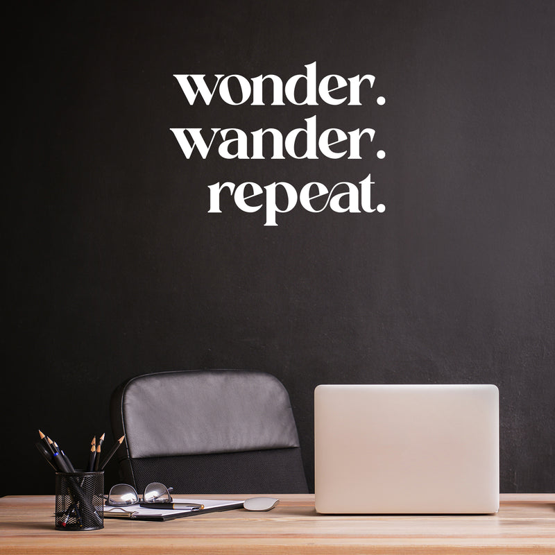 Vinyl Wall Art Decal - Wonder Wander Repeat - 9" x 12" - Trendy Fun Inspirational Good Vibes Quote Sticker For Home Kids Bedroom Playroom Classroom Daycare Office Coffee Shop Decor 3