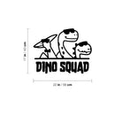 Vinyl Wall Art Decal - Dino Squad - Trendy Funny Lovely Brontosaurus Design Quote Sticker For Toddlers Bedroom Baby's Nursery Playroom Daycare Kindergarten Playground Decor 4