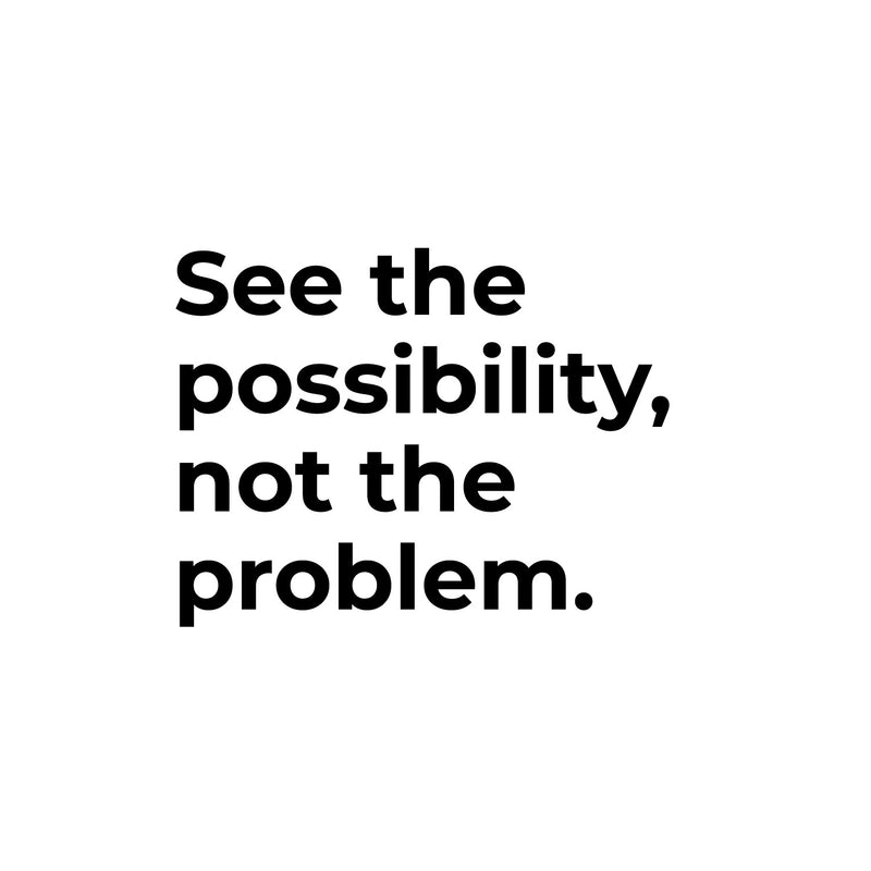 Vinyl Wall Art Decal - See The Possibility Not The Problem - Modern Motivational Goals Quote Sticker For Entrepreneur Home School Classroom Work Office Bedroom Coffee Shop Decor 1