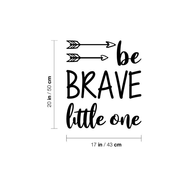 Vinyl Wall Art Decal - Be Brave Little One - 20" x 17" - Trendy Funny Inspiring Lovely Quote Sticker For Toddlers Bedroom Baby's Nursery Playroom Daycare Kindergarten Playground Decor 4