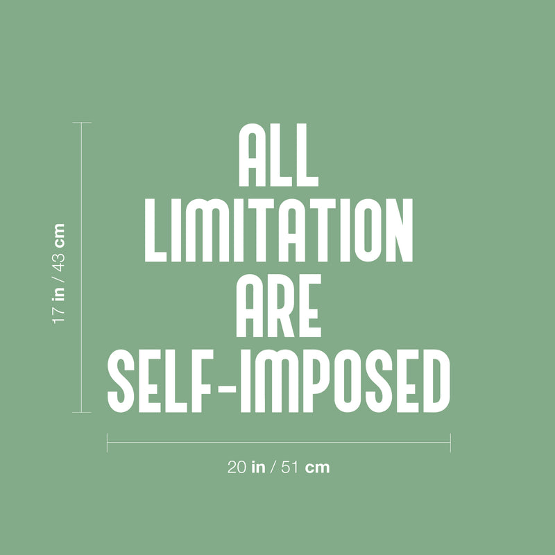 Vinyl Wall Art Decal - All Limitation Are Self-Imposed - 17" x 20" - Motivational Positive Lifestyle Quote Sticker For Home Bedroom Closet School Classroom Office Coffee Shop Decor 4