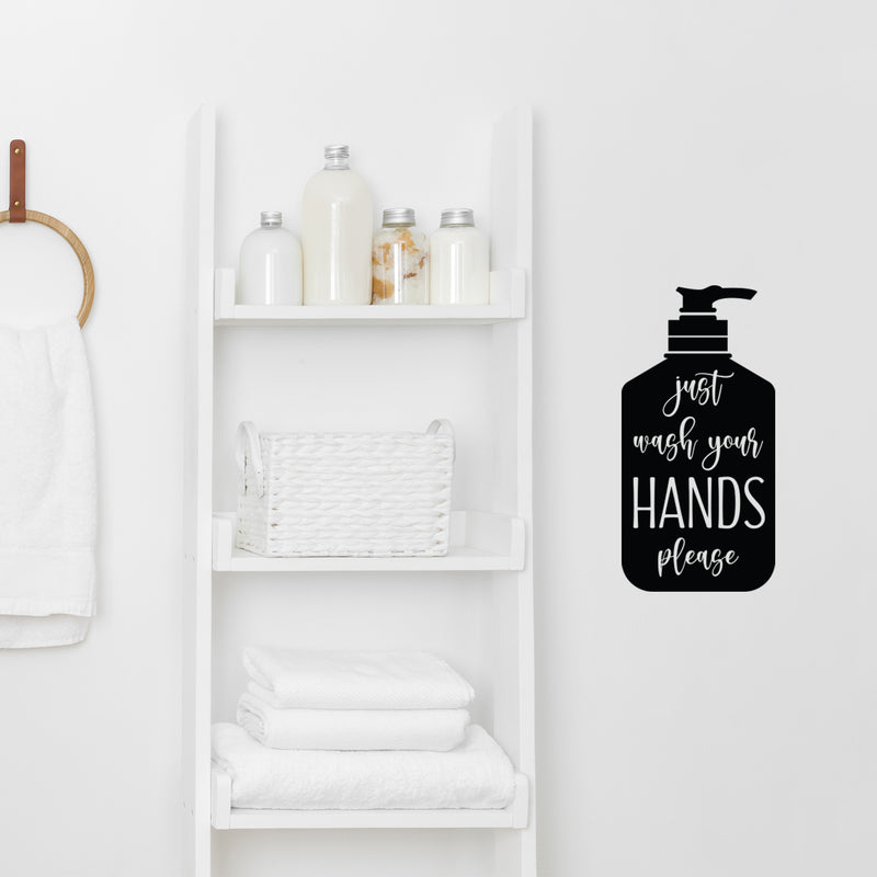 Vinyl Wall Art Decal - Just Wash Your Hands Please Silhouette - 10" x 20" - Hand Sanitizer Shape Motivational Quote Sticker For Home Bedroom Kitchen Restroom Bathroom Decor 2