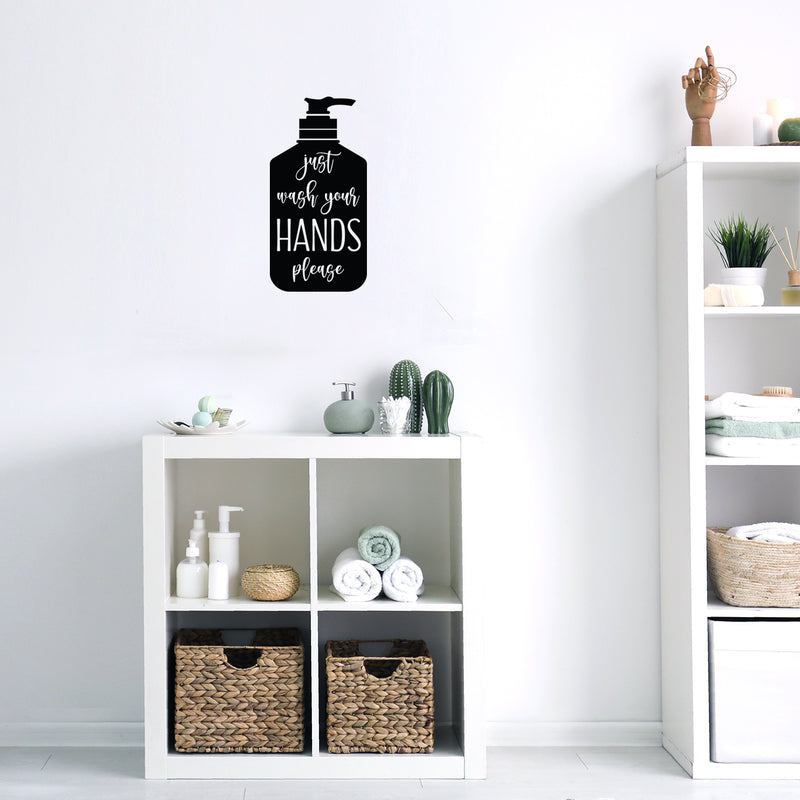 Vinyl Wall Art Decal - Just Wash Your Hands Please Silhouette - 10" x 20" - Hand Sanitizer Shape Motivational Quote Sticker For Home Bedroom Kitchen Restroom Bathroom Decor 3