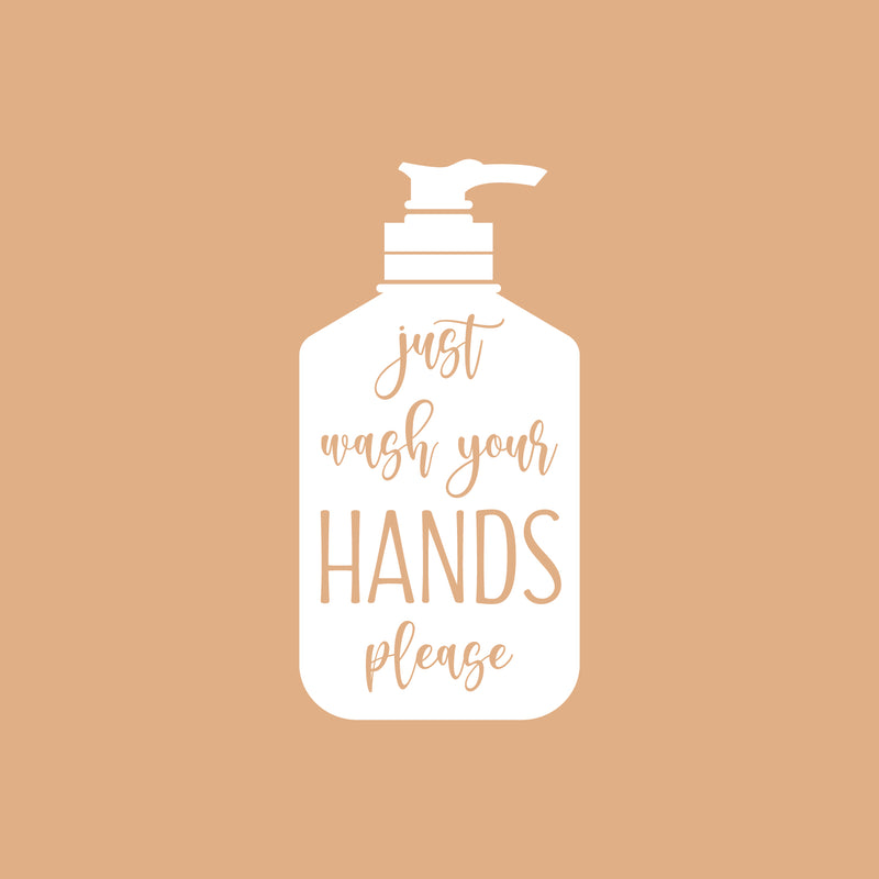 Vinyl Wall Art Decal - Just Wash Your Hands Please Silhouette - 10" x 20" - Hand Sanitizer Shape Motivational Quote Sticker For Home Bedroom Kitchen Restroom Bathroom Decor 1