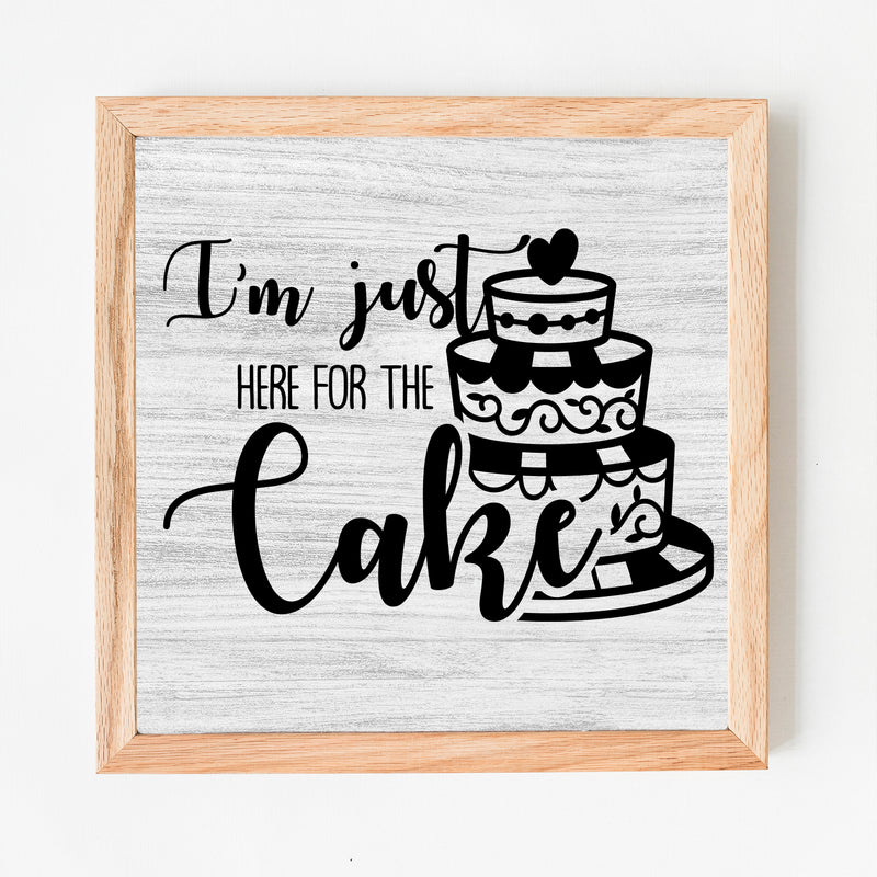 Vinyl Wall Art Decal - I'm Just Here For The Cake - 10" x 14" - Humorous Adult Joke Funny Quote Sticker For Home Kitchen Restaurant Store Office Kitchenette Decor 2