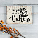 Vinyl Wall Art Decal - I'm Just Here For The Cake - 10" x 14" - Humorous Adult Joke Funny Quote Sticker For Home Kitchen Restaurant Store Office Kitchenette Decor 3