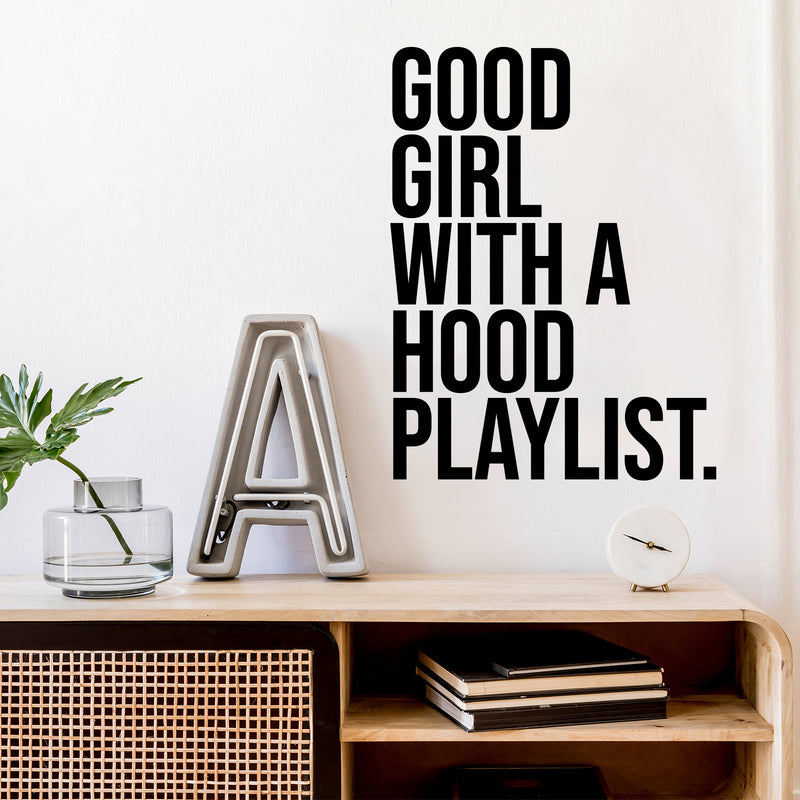 Vinyl Wall Art Decal - Good Girl With A Hood Playlist - 13" x 10" - Trendy Motivational Chic Girly Quote Sticker For Home Bedroom Closet Boutique Music Studio Decor 2