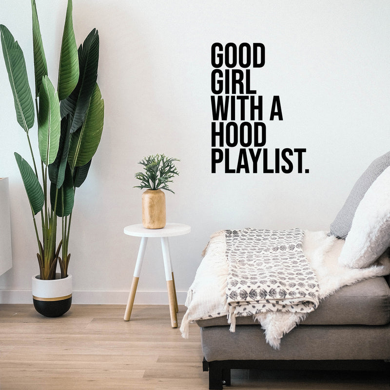 Vinyl Wall Art Decal - Good Girl With A Hood Playlist - 13" x 10" - Trendy Motivational Chic Girly Quote Sticker For Home Bedroom Closet Boutique Music Studio Decor 3