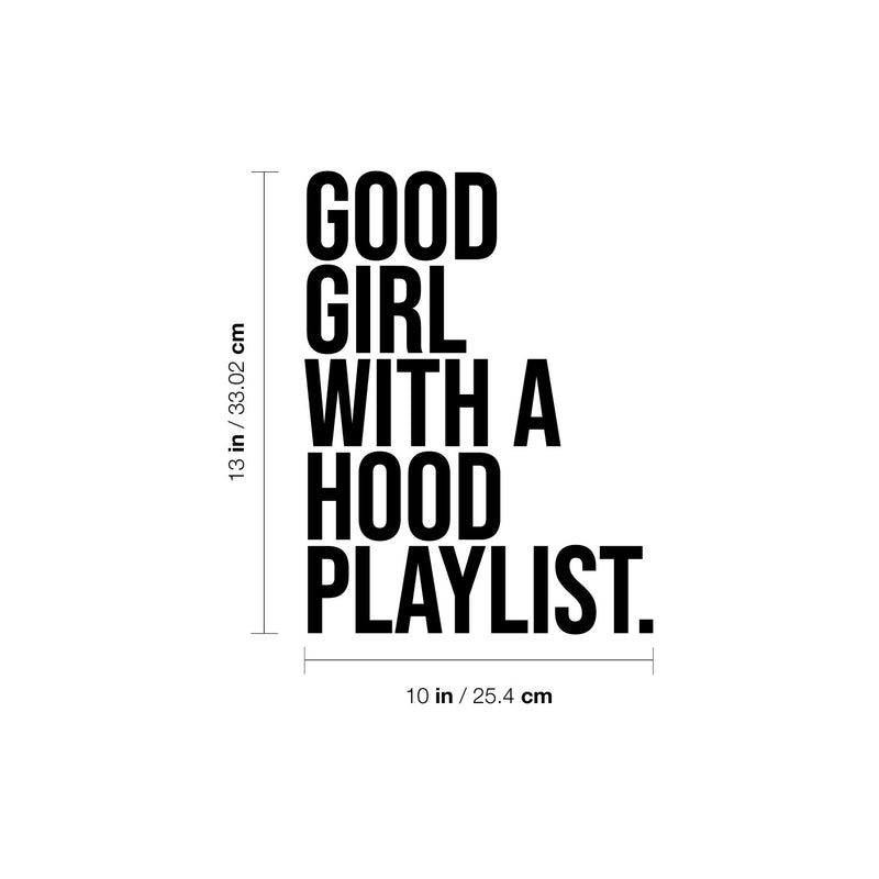 Vinyl Wall Art Decal - Good Girl With A Hood Playlist - 13" x 10" - Trendy Motivational Chic Girly Quote Sticker For Home Bedroom Closet Boutique Music Studio Decor 4