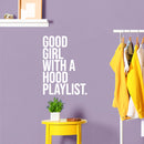 Vinyl Wall Art Decal - Good Girl With A Hood Playlist - 13" x 10" - Trendy Motivational Chic Girly Quote Sticker For Home Bedroom Closet Boutique Music Studio Decor 3