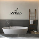 Vinyl Wall Art Decal - Get Naked - 15" x 8" - Minimal Cute Adhesive Stickers Shell Design For Home Bedroom Bathroom Kids Room Living Room Beach Icon Store Sea Decor 3
