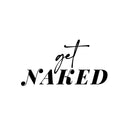 Vinyl Wall Art Decal - Get Naked - 15" x 8" - Minimal Cute Adhesive Stickers Shell Design For Home Bedroom Bathroom Kids Room Living Room Beach Icon Store Sea Decor 1