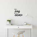 Vinyl Wall Art Decal - Find A Way Not An Excuse - Trendy Motivational Positive Healthy Quote Sticker For Home Yoga CrossFit Center Gym Fitness Lifestyle Decor 3