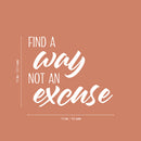 Vinyl Wall Art Decal - Find A Way Not An Excuse - 16" x 19" - Trendy Motivational Positive Healthy Quote Sticker For Home Yoga CrossFit Center Gym Fitness Lifestyle Decor 4