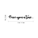 Vinyl Wall Art Decal - Once Upon a Time - 9" x 50" - Modern Inspirational Cute Design Sticker For Children Bedroom Home Baby Nursery Daycare Kids Room Decor 4