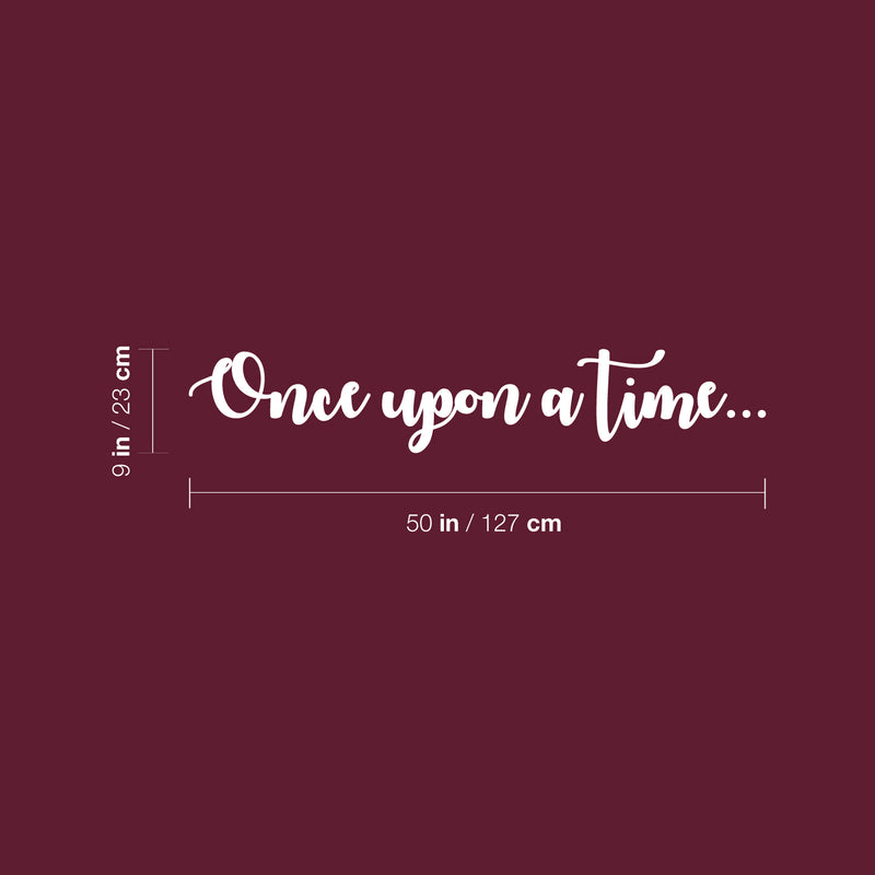 Vinyl Wall Art Decal - Once Upon a Time - 9" x 50" - Modern Inspirational Cute Design Sticker For Children Bedroom Home Baby Nursery Daycare Kids Room Decor 4