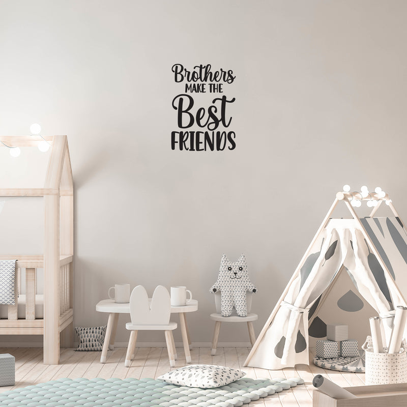 Vinyl Wall Art Decal - Brothers Make The Best Friends - Trendy Inspirational Sticker For Children Bedroom Home Baby Nursery Daycare Kids Room Decor 2