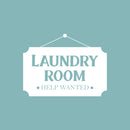 Vinyl Wall Art Decal - Laundry Room • Help Wanted • - 16" x 21.5" - Trendy Funny Lovely Quote Sticker For Home Bathroom Washing Room Space Laundry Business Storefront Humor Decor 1
