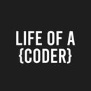 Vinyl Wall Art Decal - Life Of A Coder - 2.5" x 4.5" - Modern Motivational Quote For Bedroom Mirror Notebooks Laptops Mugs Thermos Cars Window Bumper Sticker Windows Decor 1