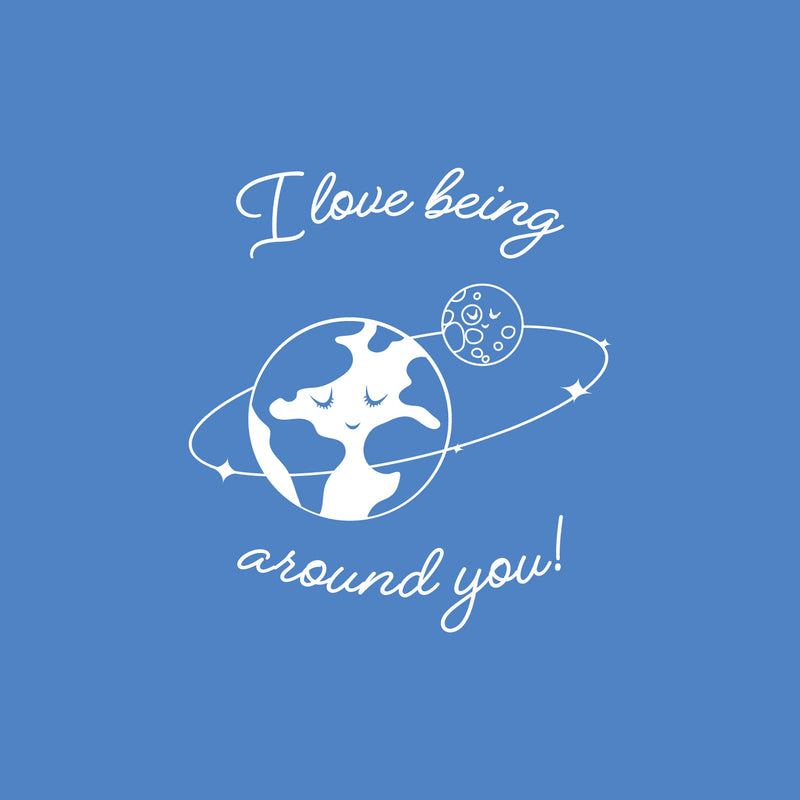 Vinyl Wall Art Decal - I Love Being Around You - 20" x 18" - Trendy Inspirational Cute Design Sticker For Children Bedroom Home Baby Nursery Daycare Kids Room Decor 3