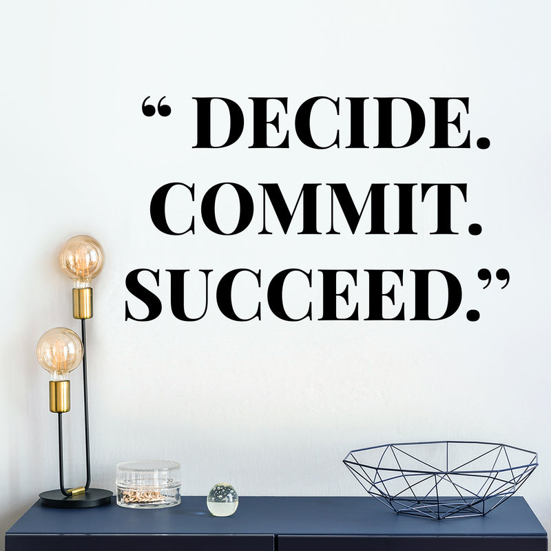 Vinyl Wall Art Decal - Decide Commit Succeed - 7" x 12" - Trendy Motivating Positive Lifestyle Quote Sticker For Home Bedroom Living Room Office School Coffee Shop Gym Fitness Decor 2