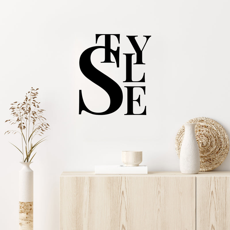 Vinyl Wall Art Decal - STYLE - Trendy Lovely Fun Motivational Good Vibes Quote Sticker For Home Bedroom Closet Boutique Beauty Saloon Office Coffee Shop Decor 3