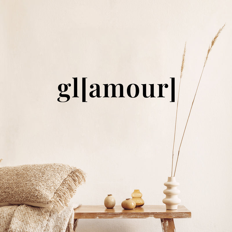 Vinyl Wall Art Decal - Glamour - Lovely Inspirational Feminine Quote Sticker For Home Office Bedroom Closet Living Room Boutique Beauty Saloon Decor 2