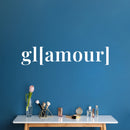 Vinyl Wall Art Decal - Glamour - 4" x 19" - Lovely Inspirational Feminine Quote Sticker For Home Office Bedroom Closet Living Room Boutique Beauty Saloon Decor 2