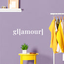 Vinyl Wall Art Decal - Glamour - 4" x 19" - Lovely Inspirational Feminine Quote Sticker For Home Office Bedroom Closet Living Room Boutique Beauty Saloon Decor 3