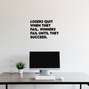 Vinyl Wall Art Decal - Losers Quit When They Fail Winners Fail Until They Succeed - 7. Modern Motivational Quote Sticker For Home Office Bedroom School Classroom Decor 3