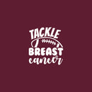 Vinyl Wall Art Decal - Tackle Breast Cancer - 5" x 4.5" - Inspirational Motivational Stickers For Home Office Laptop Mugs Thermos Notebook Bumper Sticker Decor 1
