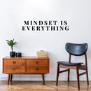 Vinyl Wall Art Decal - Mindset is Everything - Modern Inspirational Quote Sticker For Home Bedroom Kids Room Playroom School Classroom Work Office Decor 3