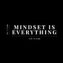Vinyl Wall Art Decal - Mindset Is Everything - 7" x 34" - Trendy Motivational Positive Healthy Quote Sticker For Home Bedroom School Classroom Office Gym Fitness Lifestyle Decor 4