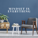 Vinyl Wall Art Decal - Mindset Is Everything - 7" x 34" - Trendy Motivational Positive Healthy Quote Sticker For Home Bedroom School Classroom Office Gym Fitness Lifestyle Decor 3