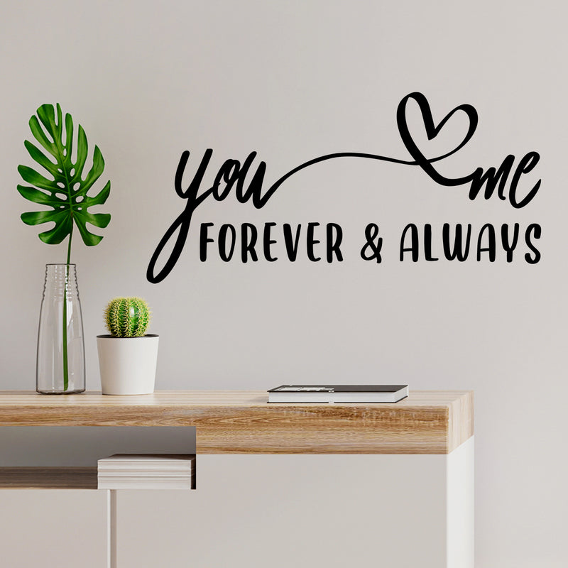 Vinyl Wall Art Decal - You Me Forever & Always - 7" x 14" - Modern Sweet Lovely Heart Shape Design Quote Sticker For Home Couples Bedroom Family Room Playroom Office Coffee Shop Decor 2