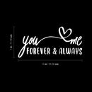 Vinyl Wall Art Decal - You Me Forever & Always - 7" x 14" - Modern Sweet Lovely Heart Shape Design Quote Sticker For Home Couples Bedroom Family Room Playroom Office Coffee Shop Decor 4