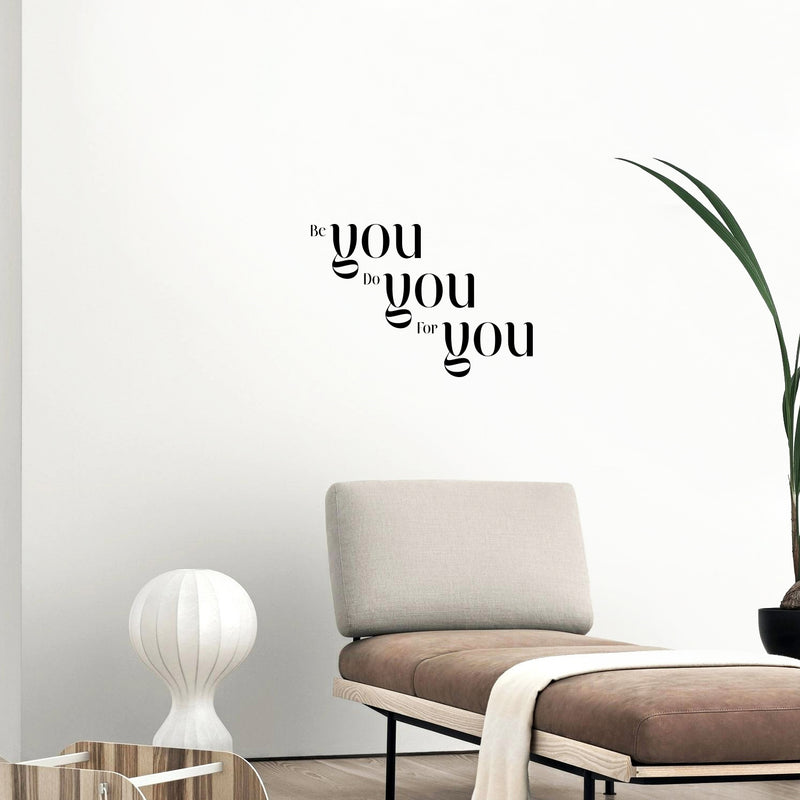 Vinyl Wall Art Decal - Be You Do You For You - 15" x 22" - Inspiring Lovely Positive Self Esteem Quote Sticker For Home Bedroom Closet Living Room Coffee Shop Office Decor 2