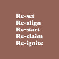 Vinyl Wall Art Decal - Re-set Re-align Re-start - 19" x 16" - Modern Motivational Self Love Quote Sticker For Home Bedroom Window Office Therapy Living Room Mirror Decor 1