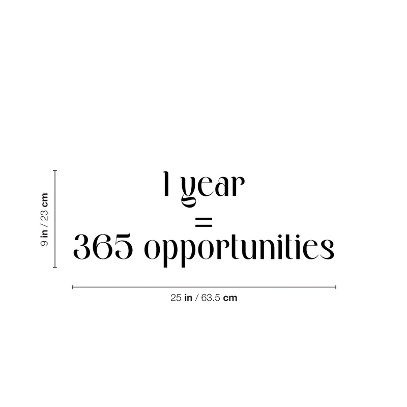 Vinyl Wall Art Decal - 1 Year 365 Opportunities - Modern Motivational Self Love Quote Sticker For Home Bedroom Window Office Therapy Living Room Mirror Decor 4