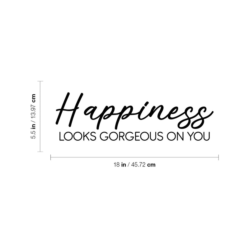 Vinyl Wall Art Decal - Happiness Looks Gorgeous On You - 5.5" x 18" - Happiness Life Modern Inspirational Positive Quote Sticker For Home Office Bedroom Closet Living Room Decor 4
