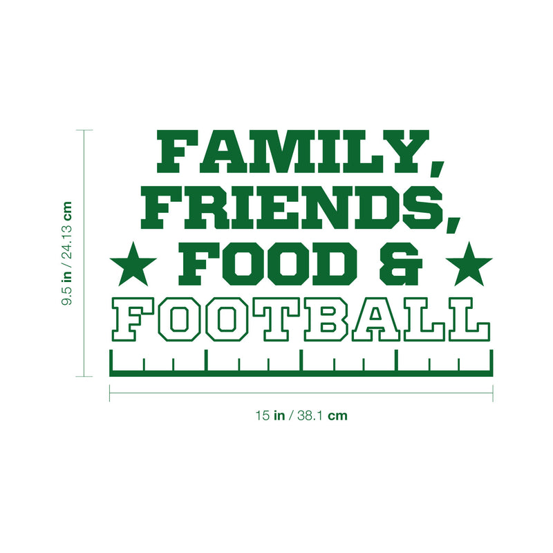 Vinyl Wall Art Decal - Family Friends Food & Football - 9.5" x 15" - Trendy Positive American Football Quote Sticker For Home Living Room Kitchen Sport Bar Coffee Shop Storefront Decor 3