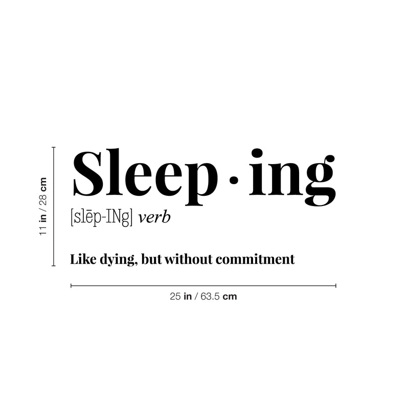 Vinyl Wall Art Decal - Sleeping Definition - 25" x 11" - Trendy Sarcastic Inspirational Funny Quote Sticker For Home Bedroom Kids Room Teen Sleep Decor 4