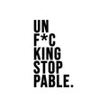 Vinyl Wall Art Decal - Un F*C King Stop Plable - Trendy Sarcastic Funny Positive Adult Joke Quote Sticker For Home Living Room Office Coffee Shop Storefront humor Decor 1