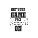 Vinyl Wall Art Decal - Get Your Game Face On - - Trendy Motivating Positive American Football Design Sticker For Living Room College Locker Room Sports Bar Storefront Decor 1
